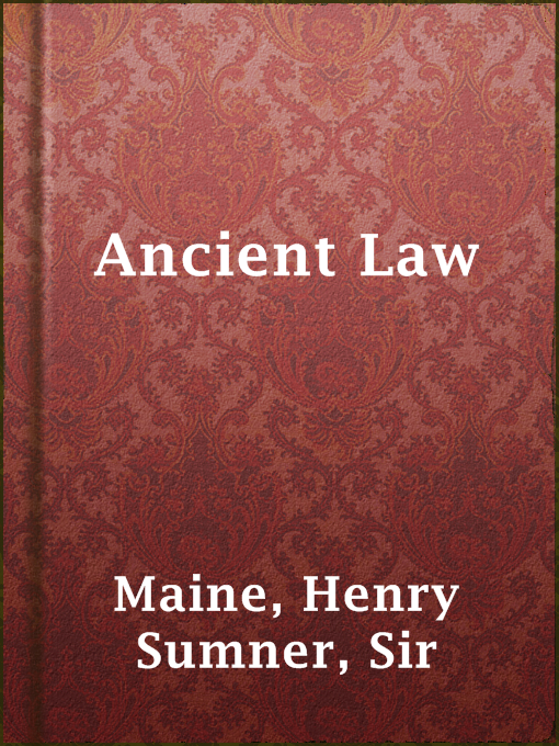 Title details for Ancient Law by Sir Henry Sumner Maine - Wait list